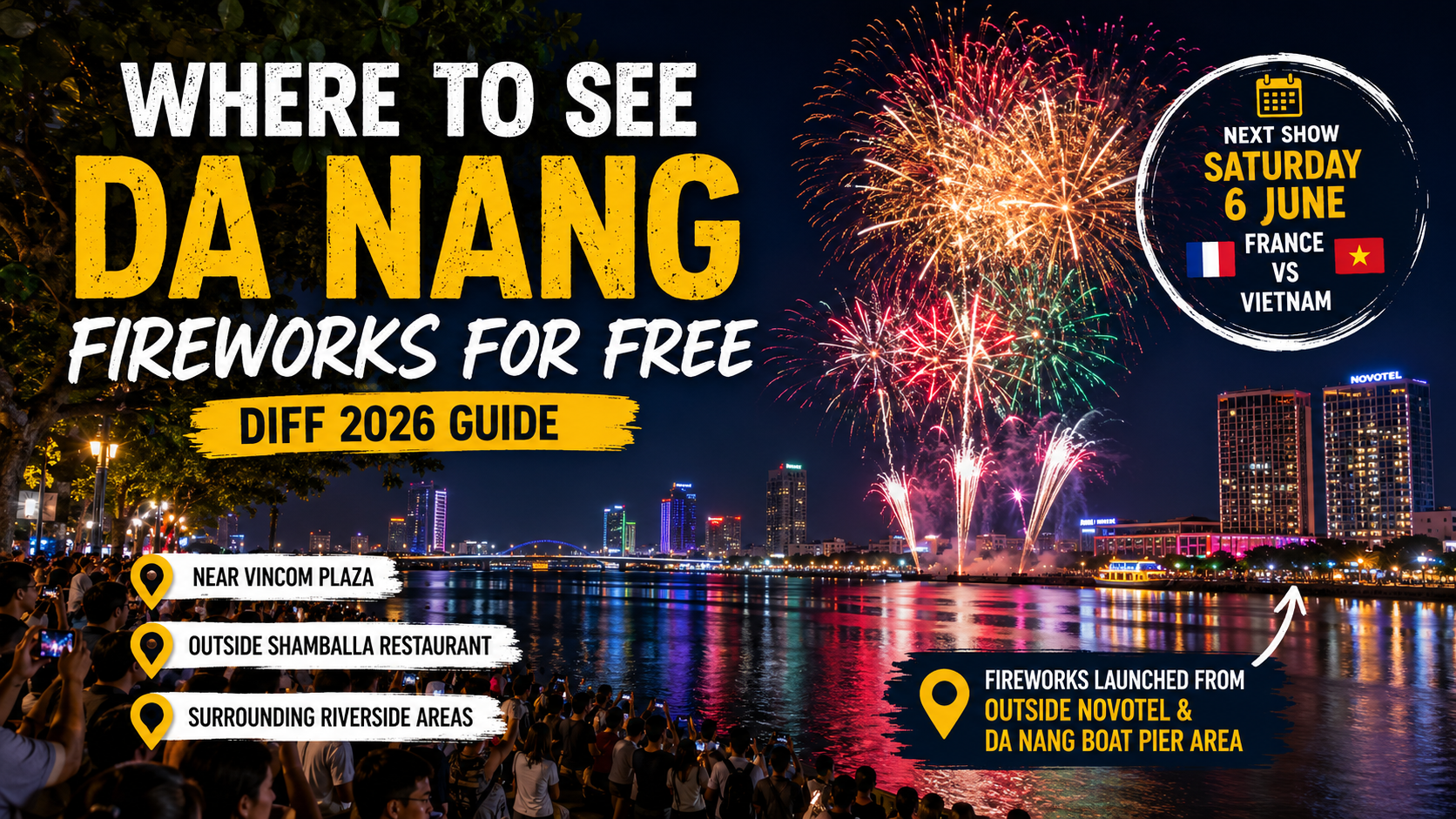 Where to Watch the Da Nang Fireworks Festival (DIFF 2026) for Free